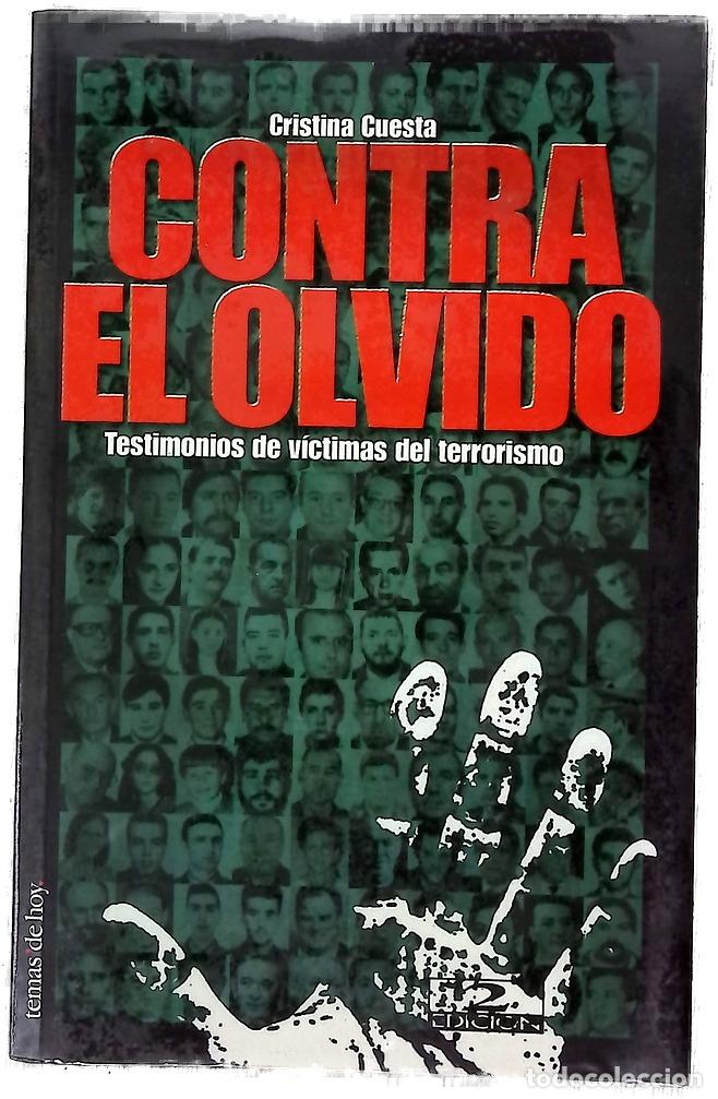 Libros: Contra el olvido testimonios de v&iacute;ctimas del terrorismo