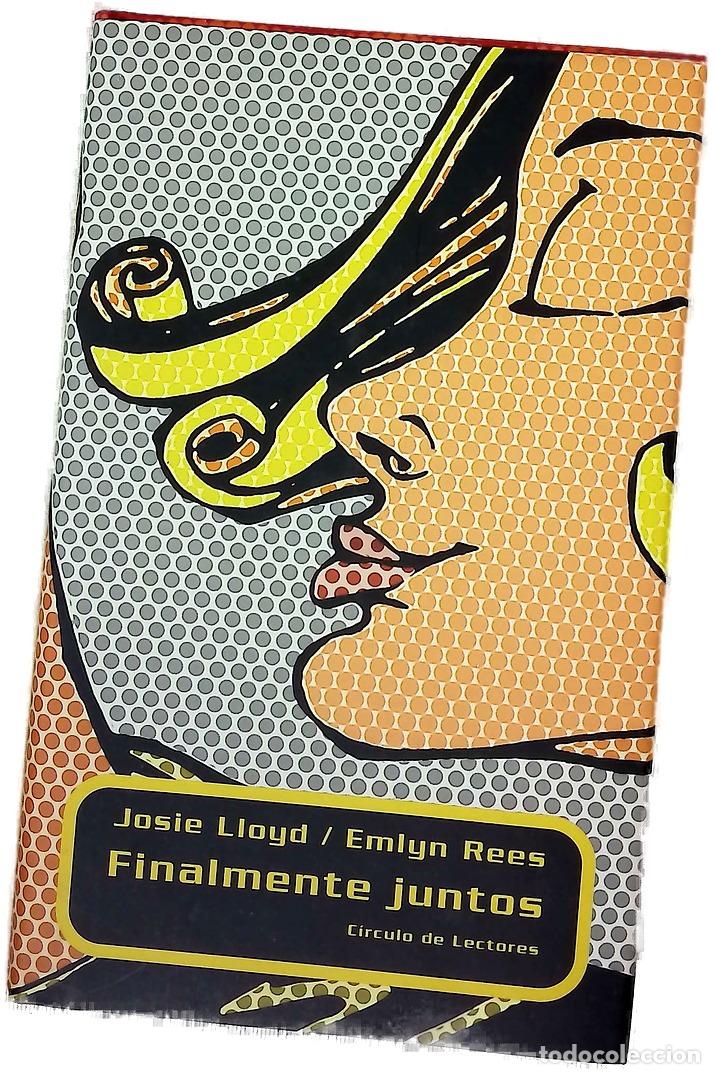 Libros: Finalmente juntos - Lloyd, Josie; Rees, Emlyn