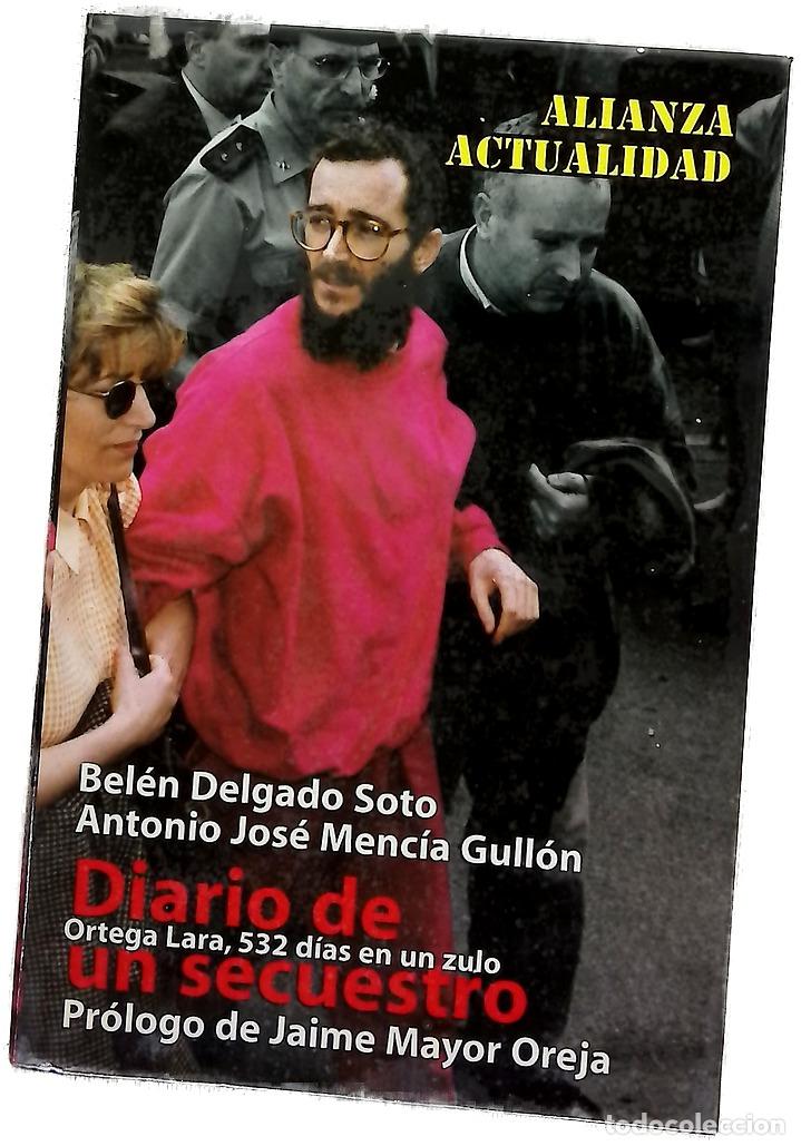 Libros: Diario de un secuestro Ortega Lara, 532 d&iacute;as en un zulo