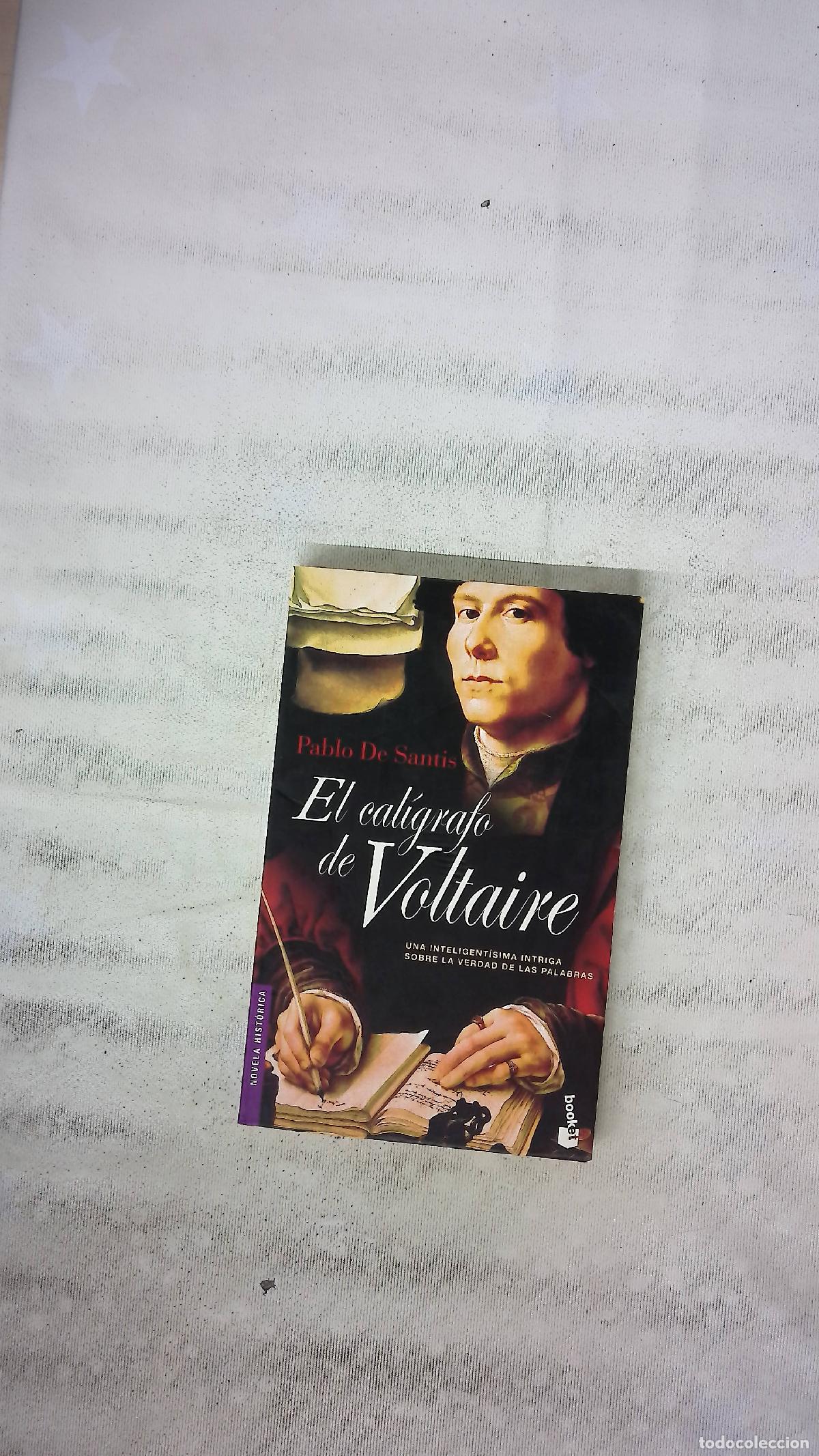 Libros: El cal&iacute;grafo de Voltaire - Santis, Pablo de