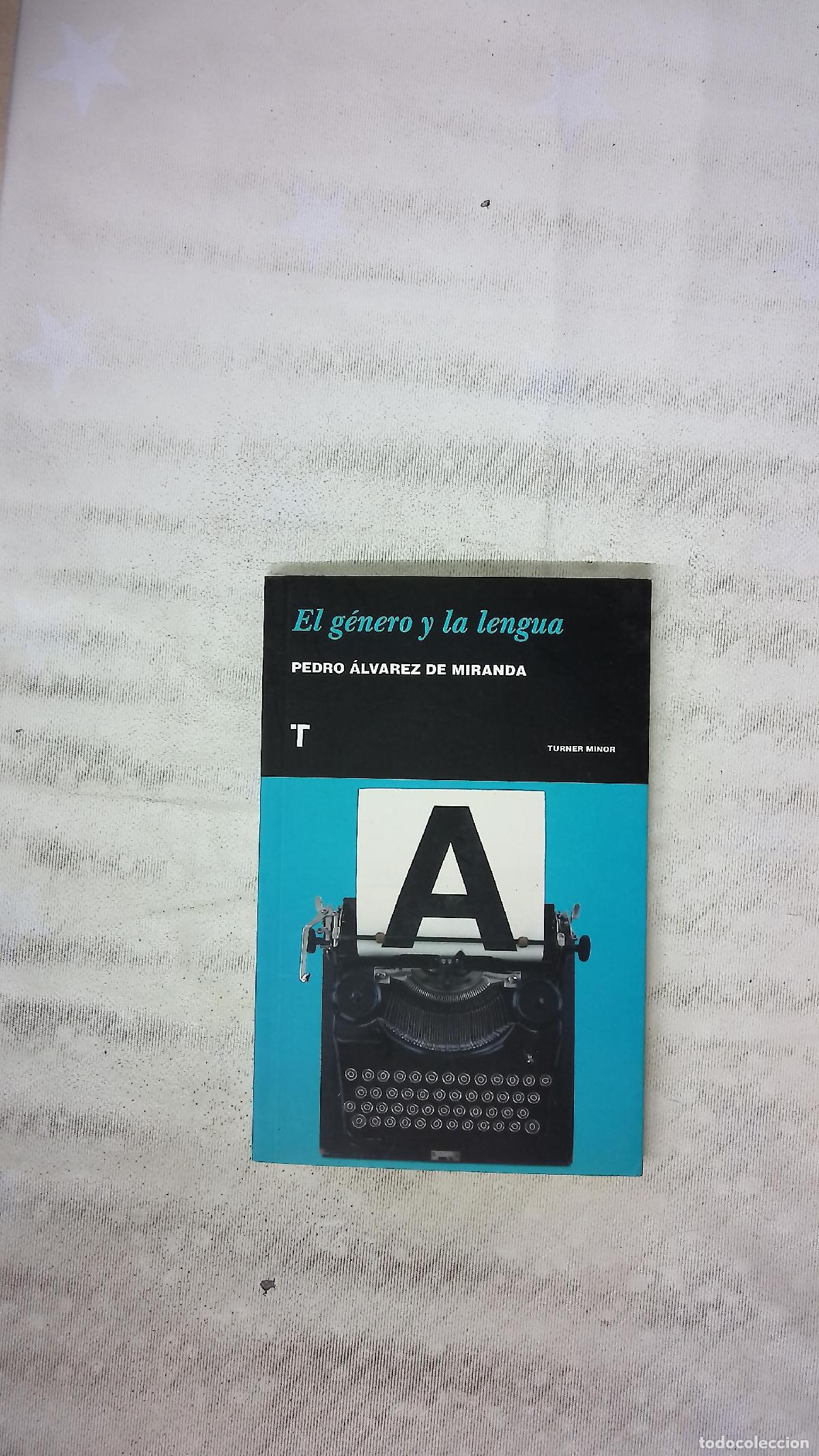 Libros: El g&eacute;nero y la lengua - &Aacute;lvarez de Miranda, Pedro