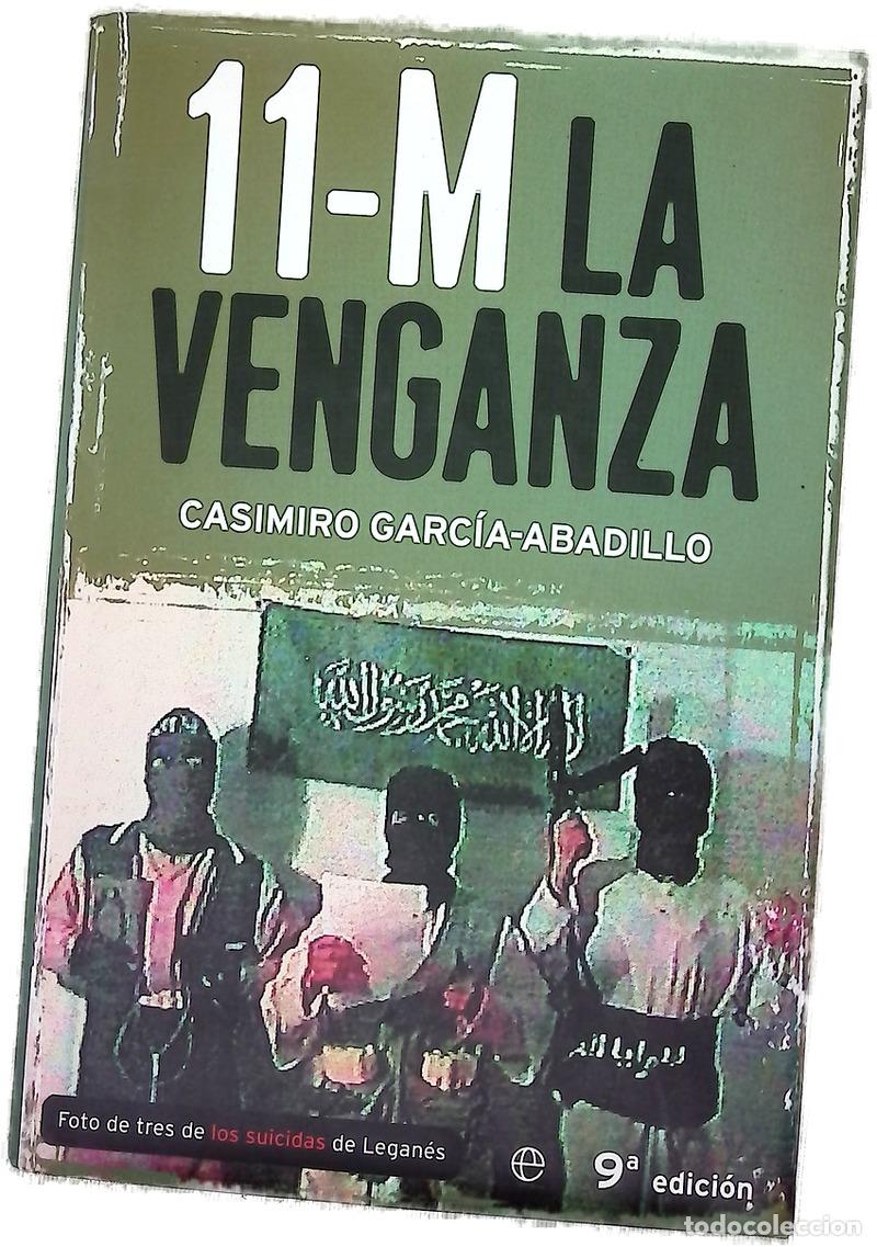 Libros: 11-M la venganza - Garc&iacute;a-Abadillo, Casimiro