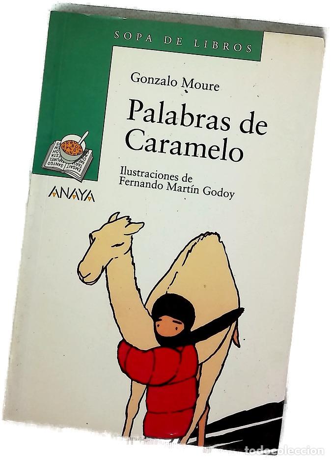 Libros: Palabras de caramelo - Moure, Gonzalo; Mart&iacute;n Godoy, Fernando