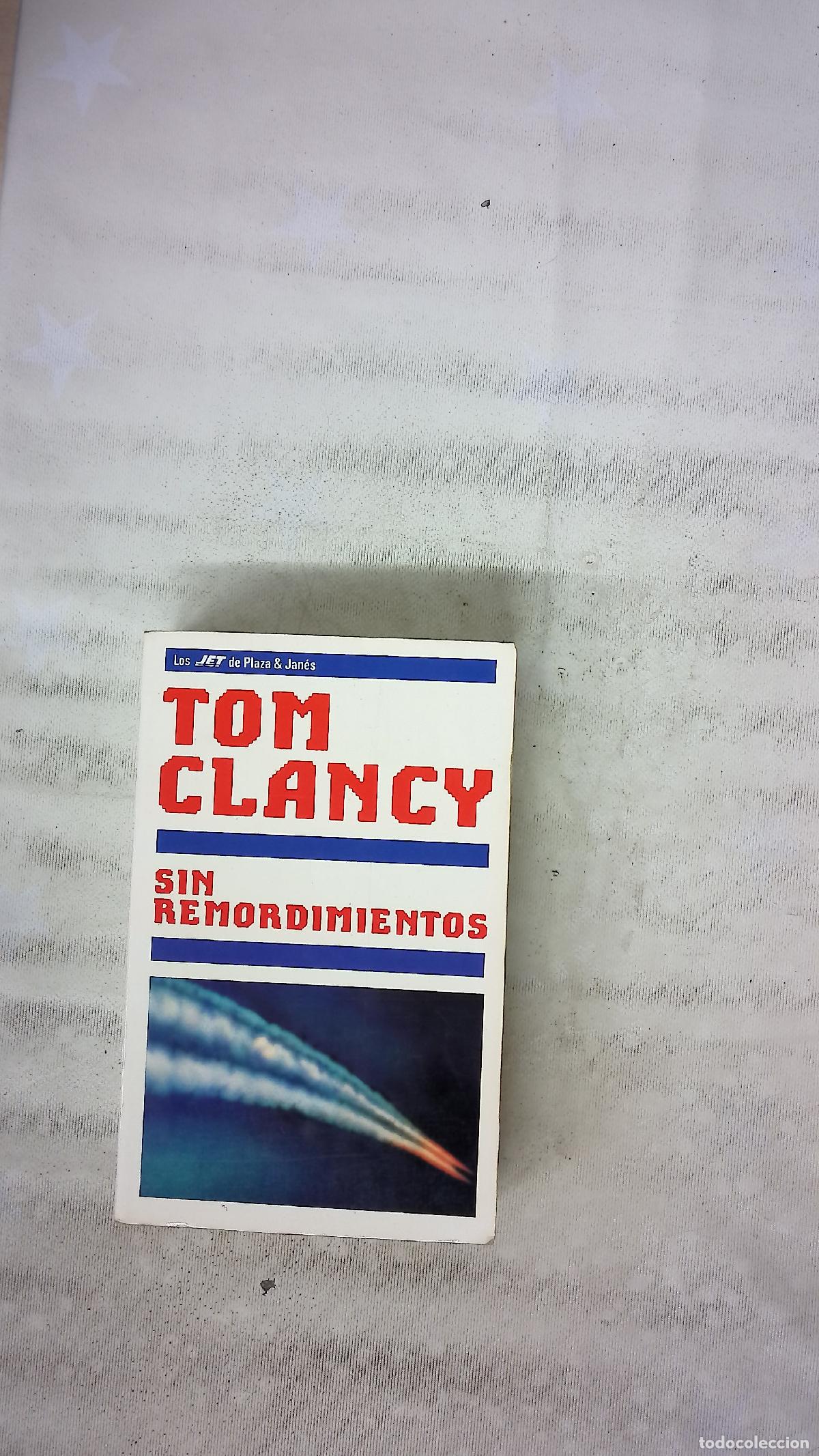 Libros: Sin remordimientos - Clancy, Tom; L&oacute;pez, Jos&eacute;