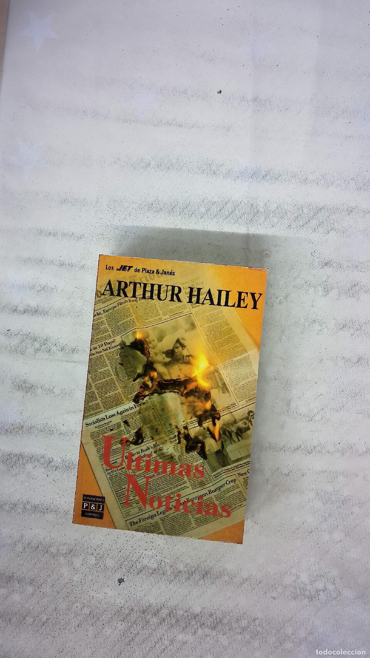 Libros: &Uacute;ltimas noticias - Hailey, Arthur; Lago Jaraiz, Nuria