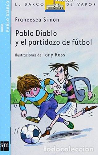 Libros: Pablo Diablo y el partidazo de f&uacute;tbol