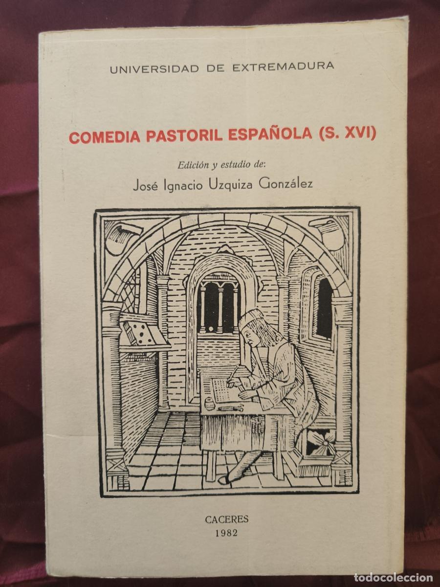 Libros: La comedia pastoril espa&ntilde;ola en el siglo XVI. - Jos&eacute; Ignacio Urquiza.