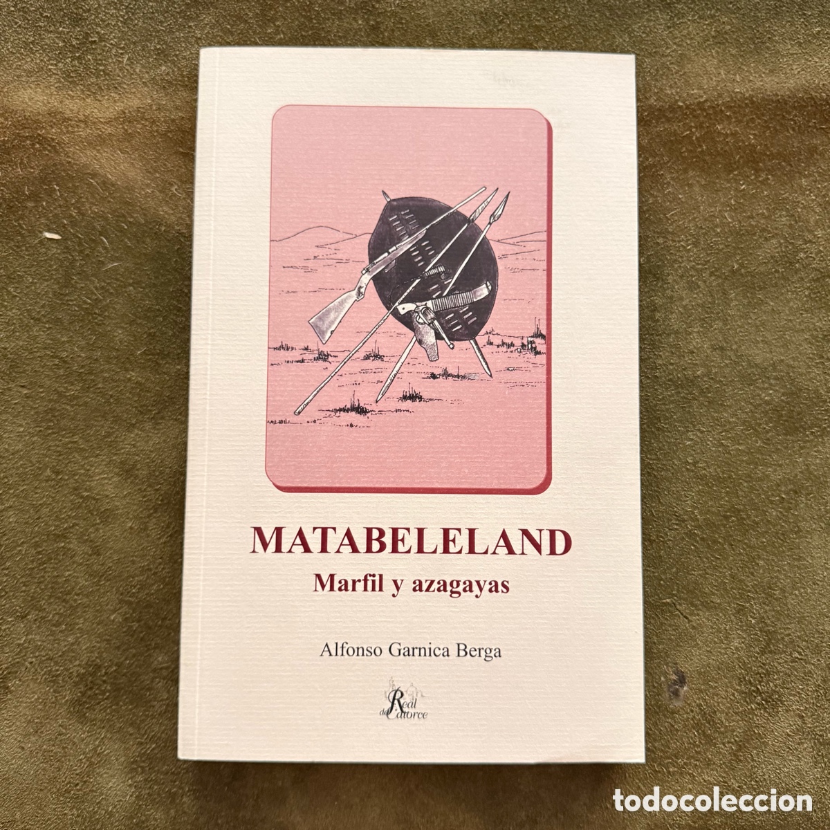 Libros: MATABELELAND. MARFIL Y AZAGAYAS.