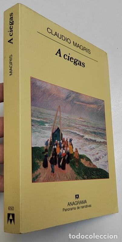Libros: A ciegas (1&ordf; edici&oacute;n. Dedicado por el autor) - Claudio Magris