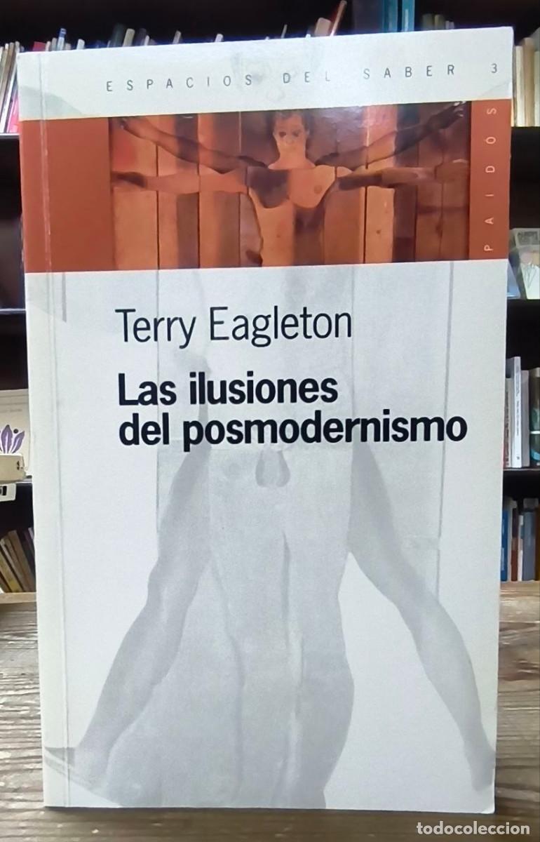 Libros: ILUSIONES DEL POSMODERNISMO
