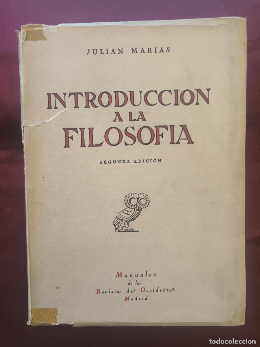 Libros: Introducci&oacute;n a la filosof&iacute;a. - Juli&aacute;n Mar&iacute;as