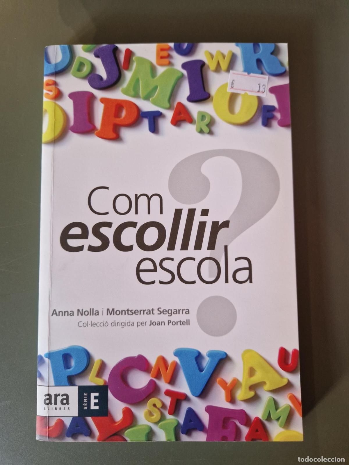 B&uuml;cher: Com escollir escola? - Anna Nolla, Montserrat Segarra