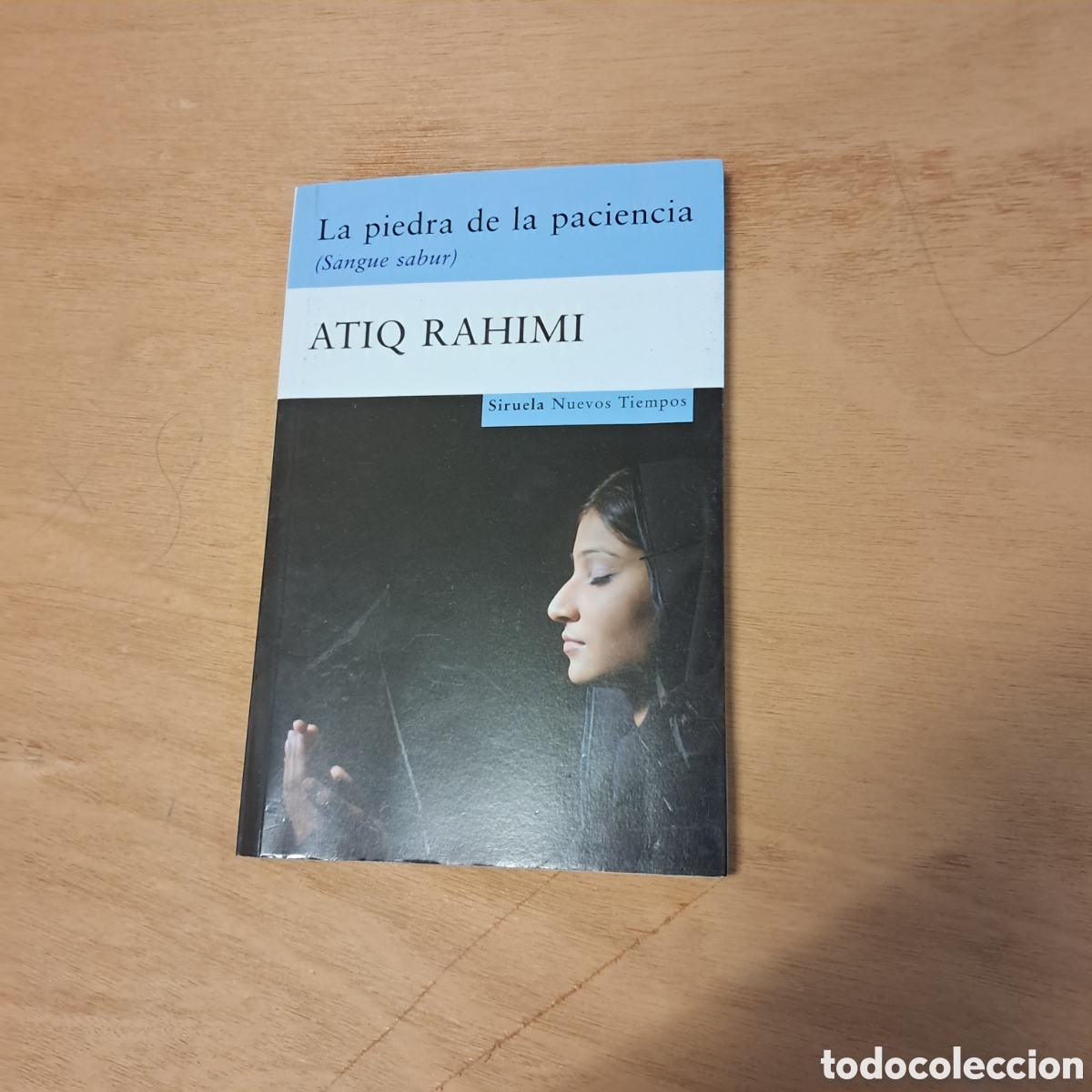 Libros: Atiq Rahimi, La.piedra de la.paciencia, Siruela