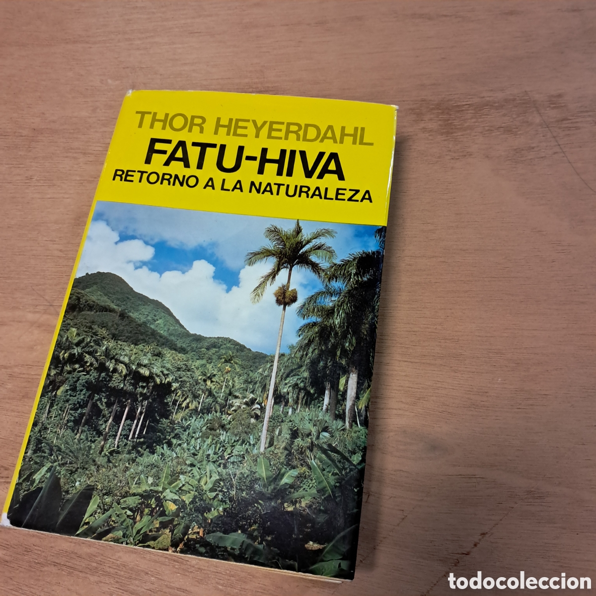 Libros: Thorpe Heyerdahl, Fatu Hiva, Retorno a la naturaleza, Juventud