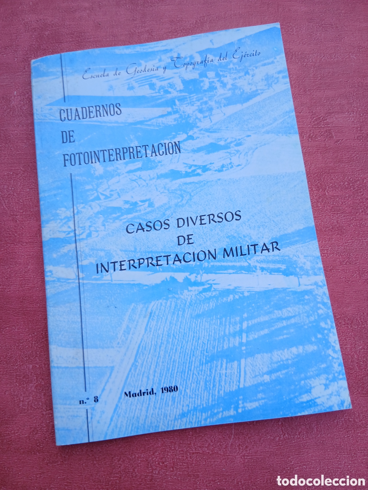 Libros: Casos diversos de interpretaci&oacute;n militar. Cuadernos de fotointerpretaci&oacute;n n&ordm;8.