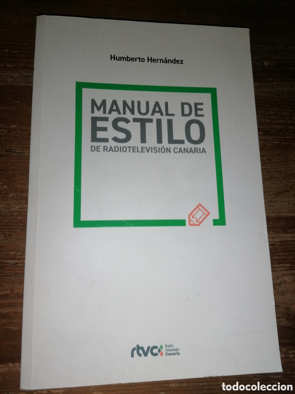 Libros: Manual de estilo de Radiotelevisi&oacute;n Canaria - Humberto Hern&aacute;ndez