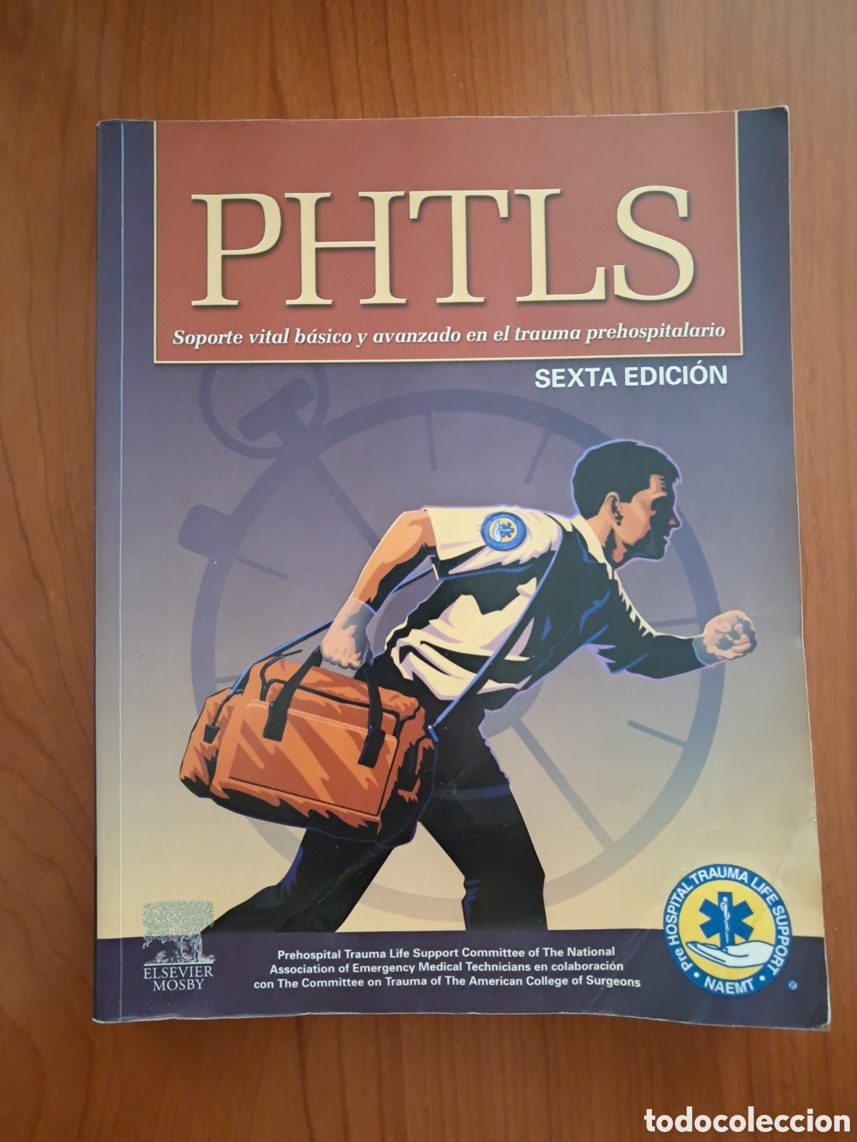 Libros: PHTLS soporte vital b&aacute;sico y avanzado Sexta Edici&oacute;n