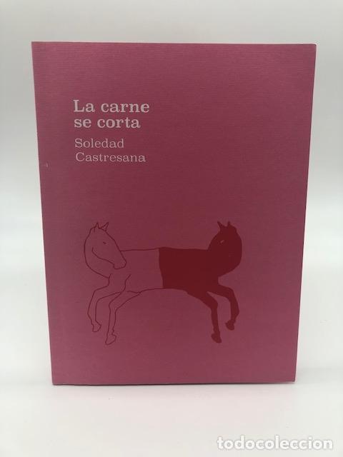 books: CASTRESANA, Soledad. - La carne se corta.