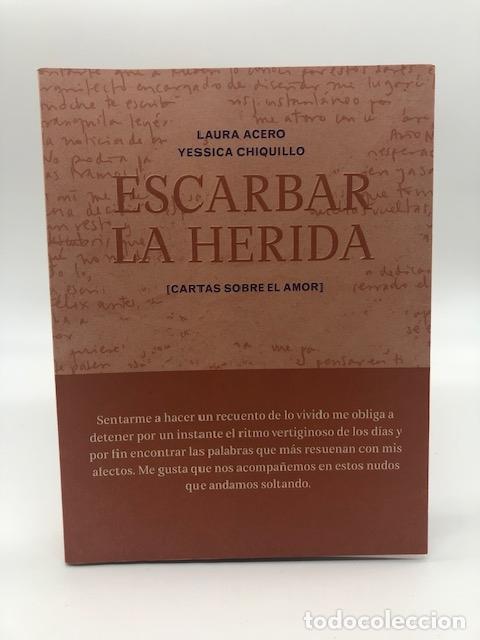 books: ACERO, Laura. CHIQUILLO, Yessica. - Escarbar la herida.