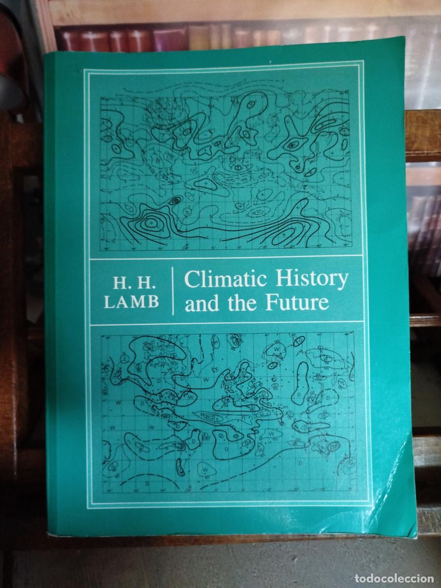 Libros: Climatic History and the Future - Lamb, H.H.