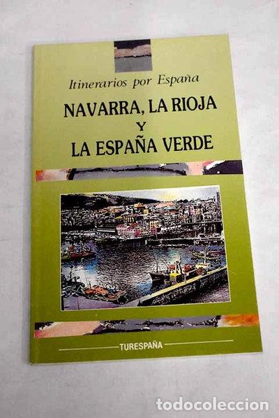 Libros: Navarra, la Rioja y la Espa&ntilde;a verde- 9788486941918