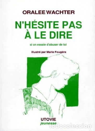 B&uuml;cher: N'h&eacute;site pas &agrave; le dire si on essaie d'abuser de toi- 9782868195210