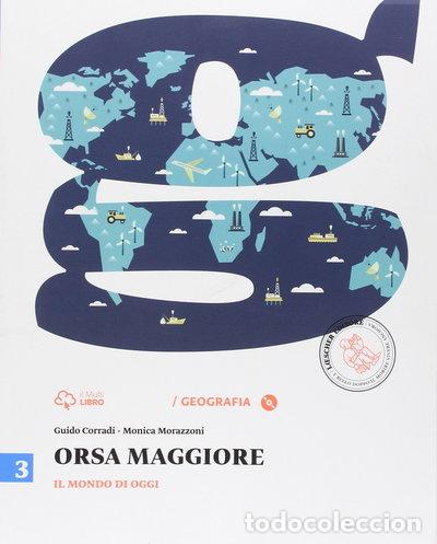 B&uuml;cher: Orsa maggiore. Il mondo di oggi-Atlante (Vol. 3)- 9788858306628