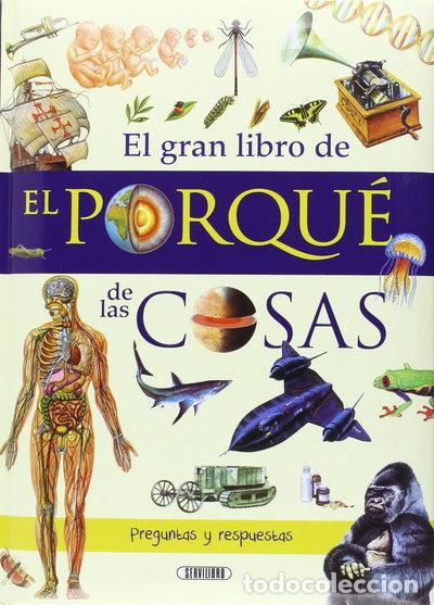 Libri di seconda mano: El gran libro de el porqu&eacute; de las cosas- 9788479715649