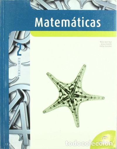 Libros: Matem&aacute;ticas 2&ordm; Bachillerato- 9788497715300