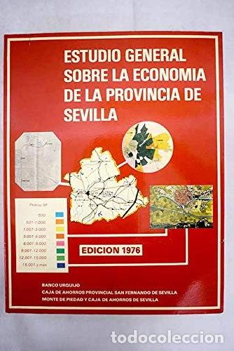 Libros: Estudio general sobre la econom&iacute;a de la provincia de Sevilla- 9788471100238