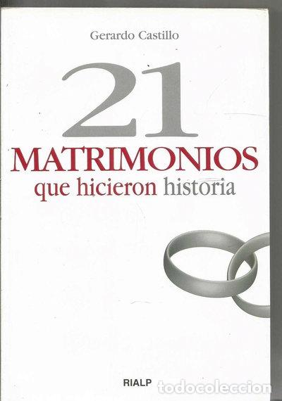 B&uuml;cher: 21 matrimonios que hicieron historia- 9788432138911