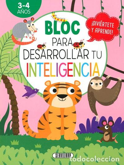 Libros: BLOC PARA DESARROLLAR TU INTELIGENCIA 3 4 A&Ntilde;OS- 9788490054604