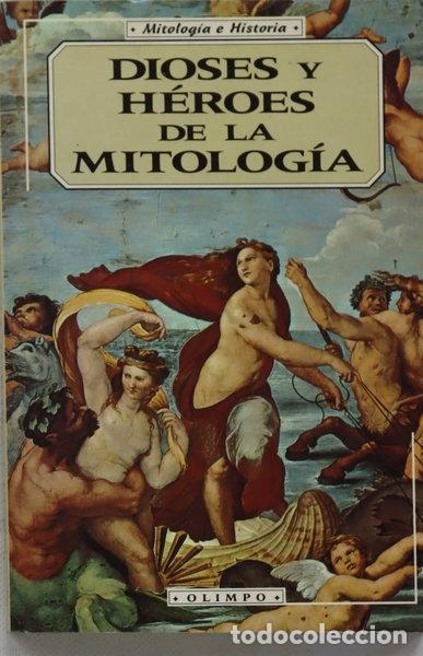 Libros: Dioses y h&eacute;roes de la mitolog&iacute;a- 9788476727331