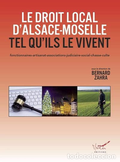 Libros: Le droit local d'Alsace-Moselle tel qu'ils le vivent- 9782916172514