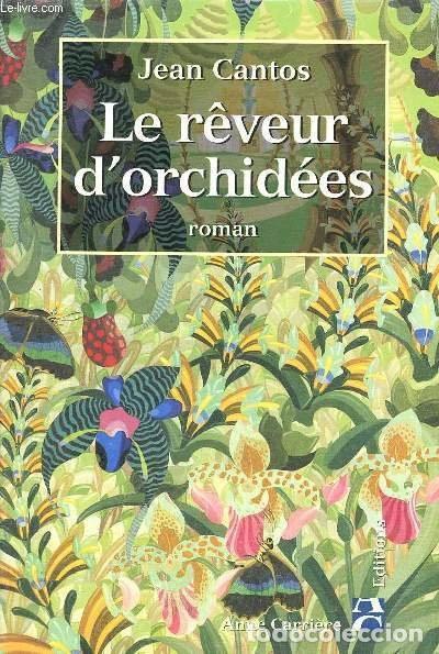 Libros: Le r&ecirc;veur d'orchid&eacute;es- 9782843371622