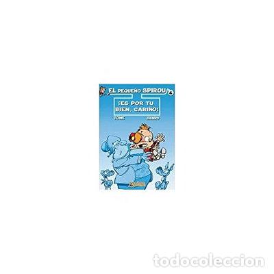 Libros: El peque&ntilde;o Spirou 4: &iexcl;Es por tu bien cari&ntilde;o!- 9788493567835