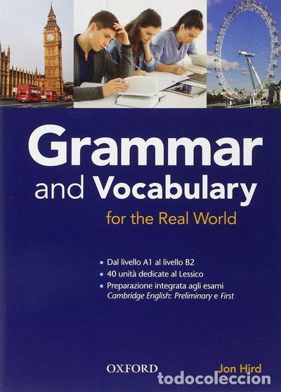 Livres: Grammar & Vocabulary for the Real World- 9780194810289