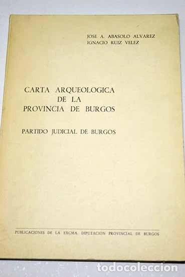 books: Carta arqueol&oacute;gica de la provincia de Burgos: partido judicial de Burgos- 9788470090448