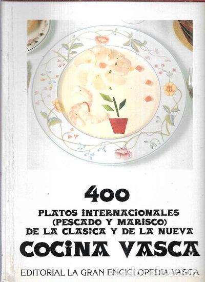 Livres: 400 Platos Internacionales De La Cocina Vasca- 9788424808655