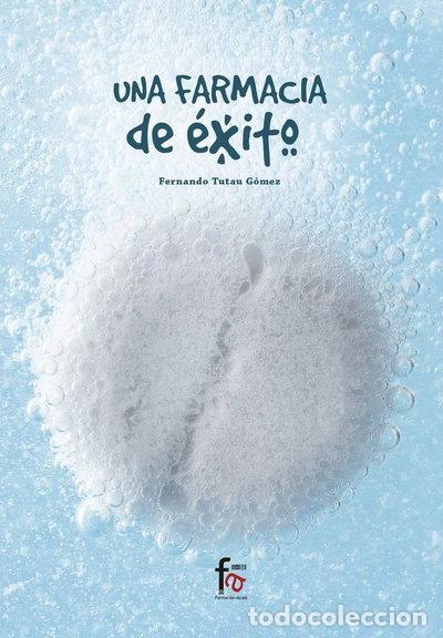 Livres: Una farmacia de &eacute;xito- 9788413013534