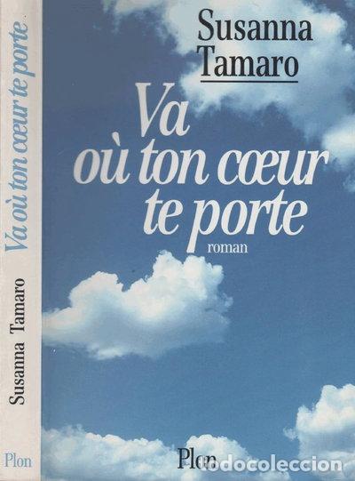 Livres: Va o&ugrave; ton coeur te porte- 9782259181136