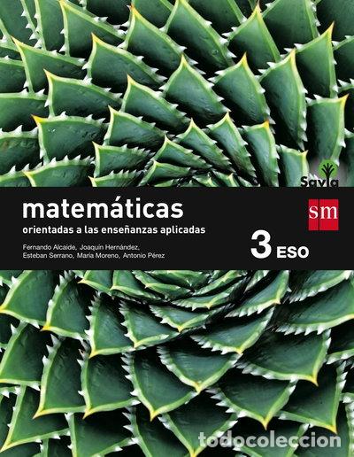 Libros: Matem&aacute;ticas orientadas a las ciencias aplicadas. 3 ESO. Savia- 9788467576214