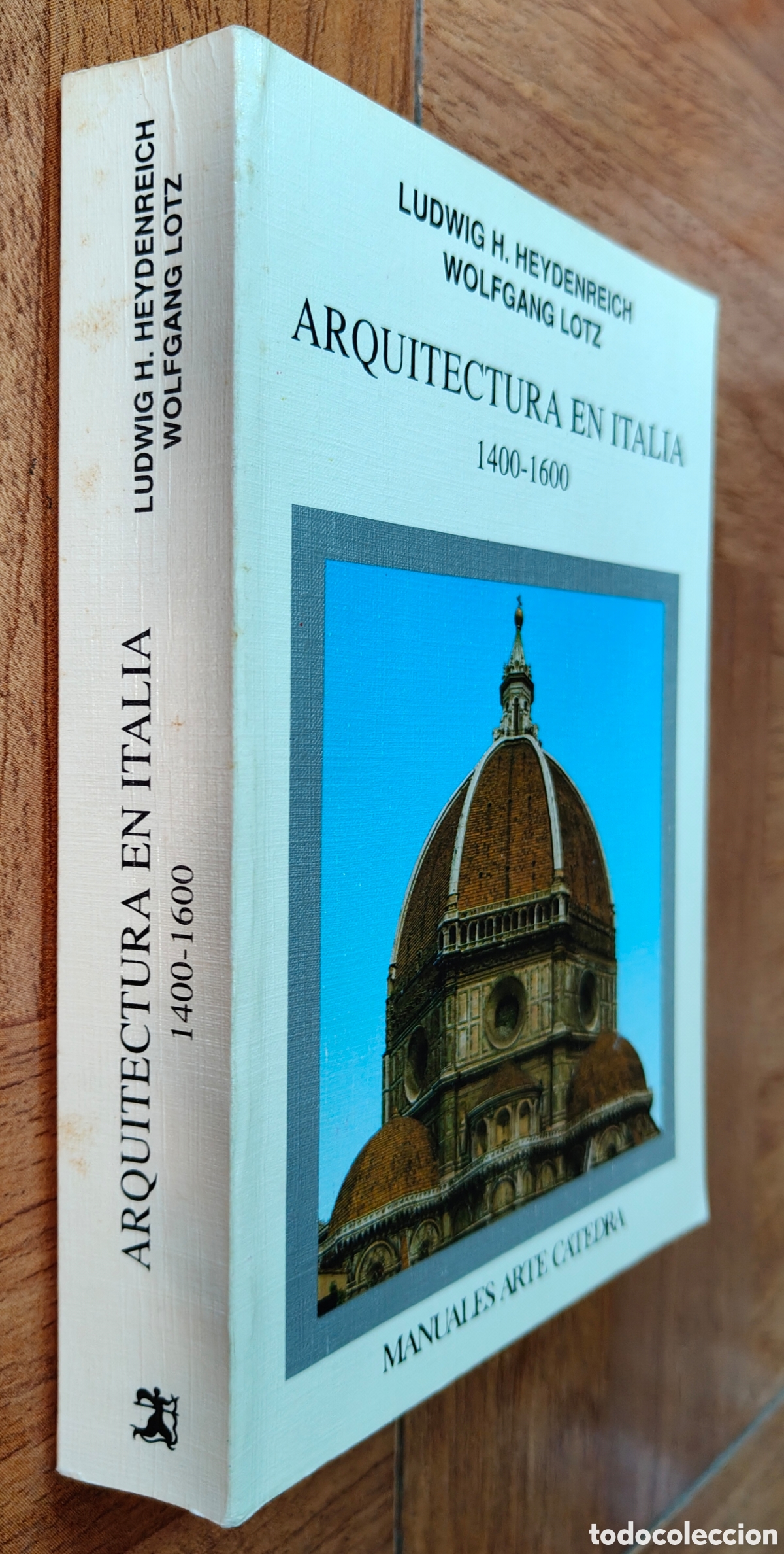 Libros: Arquitectura en Italia 1400 � 1600 � C&aacute;tedra - Ludwig H. Heydenreich / Wolfgang Lotz
