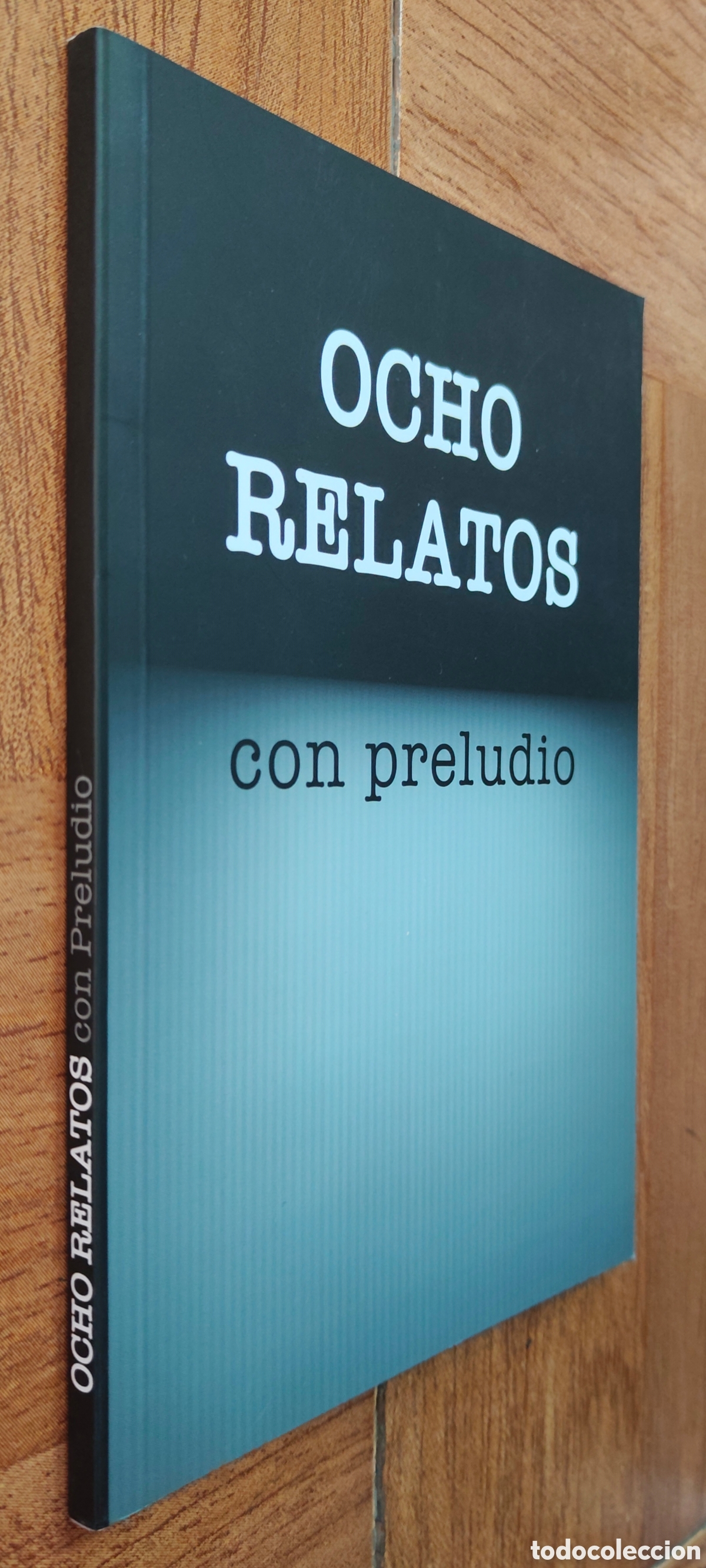 Libri di seconda mano: Ocho relatos con preludio - VV. AA.
