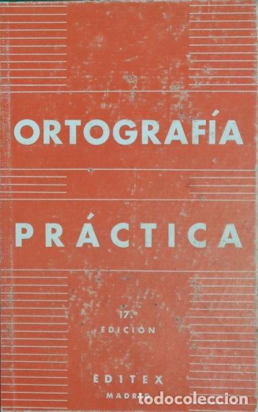 Libros: Ortograf&iacute;a pr&aacute;ctica- 9788471310156