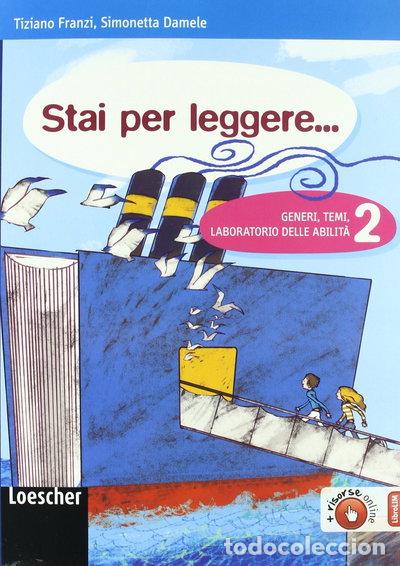 Livres: Stai per leggere... Generi, temi, laboratorio delle abilit&agrave; 2- 9788820133900