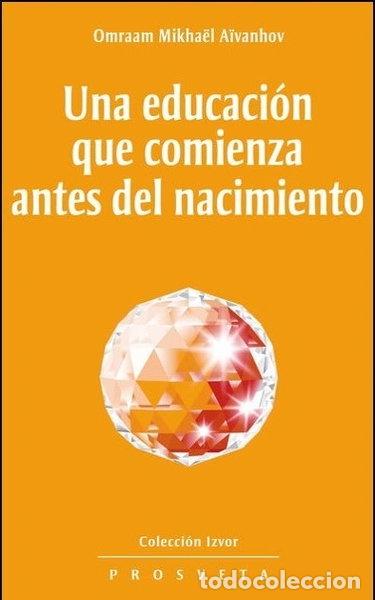 Livros em segunda m&atilde;o: Una educaci&oacute;n que comienza antes del nacimiento- 9788493230104