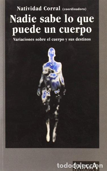 Libros: Nadie sabe lo que puede un cuerpo- 9788496266094