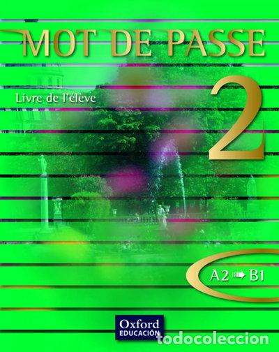 books: Mot de Passe 2. Livre de l'&eacute;l&egrave;ve- 9788467351781
