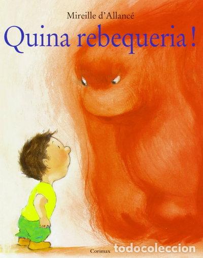 Libros: Quina rebequeria- 9788484703938